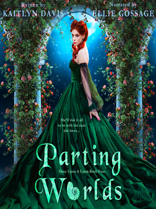 Title details for Parting Worlds (Once Upon a Curse Book Four) by Kaitlyn Davis - Wait list